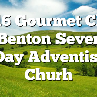 7/16 Gourmet Chef at Benton Seventh Day Adventist Churh